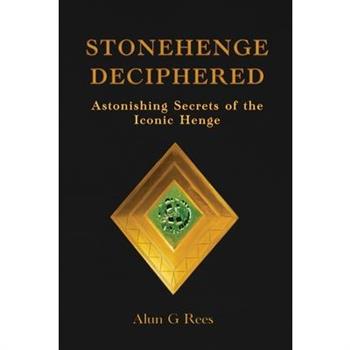 Stonehenge Deciphered