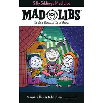Silly Siblings Mad Libs