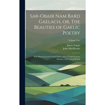 Sar-obair Nam Bard Gaelach, or, The Beauties of Gaelic Poetry