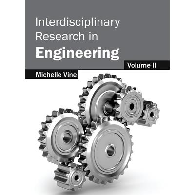 Interdisciplinary Research in Engineering: Volume II