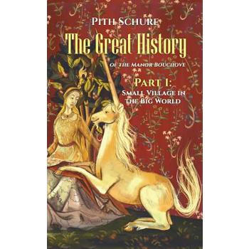 The Great History of the Manor Bouchove Part 1
