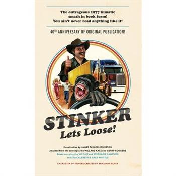Stinker Lets Loose!