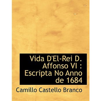 Vida D’El-Rei D. Affonso VI