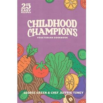 Childhood Champions Vegetarian Cookbook