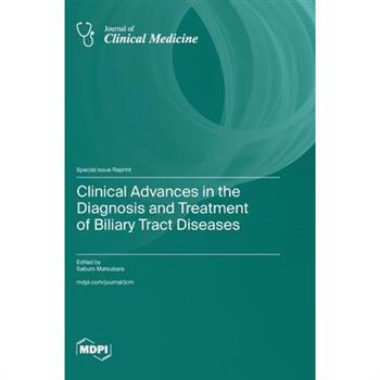 Clinical Advances in the Diagnosis and Treatment of Biliary Tract Diseases