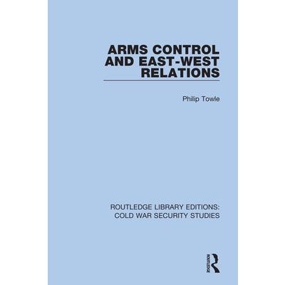 Arms Control and East-West Relations