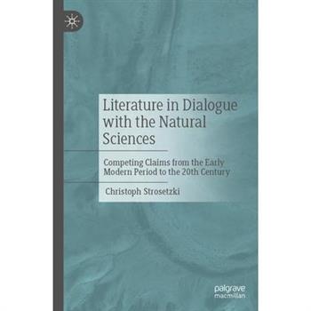 Literature in Dialogue with the Natural Sciences