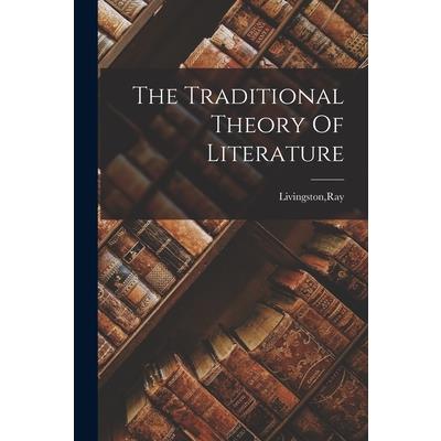 The Traditional Theory Of Literature