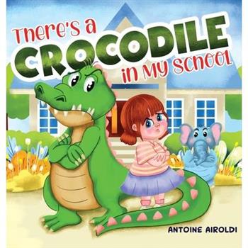There’s a Crocodile in My School