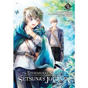 The Ephemeral Scenes of Setsuna's Journey, Vol. 2 (Manga)