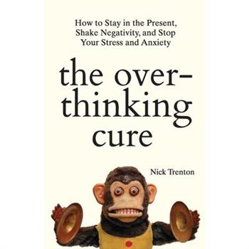 The Overthinking Cure