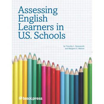 Assessing English Learners in U.S. Schools
