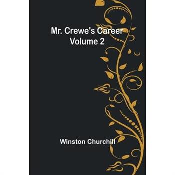 Mr. Crewe’s Career - Volume 2