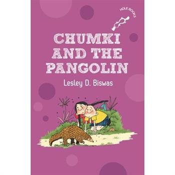 Chumki and the Pangolin (Hole Books)