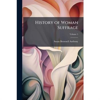 History of Woman Suffrage