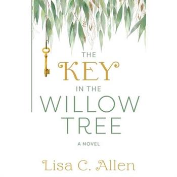 The Key in the Willow Tree