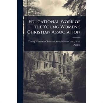 Educational Work of the Young Women’s Christian Association