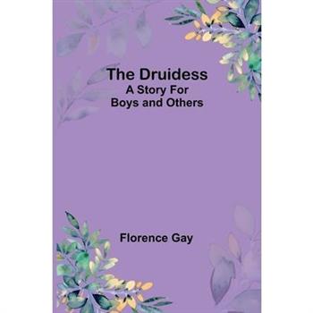 The Druidess