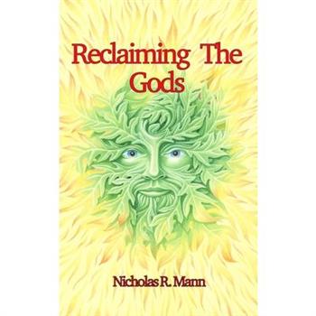 Reclaiming the Gods