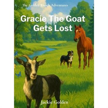 Gracie The Goat Gets Lost