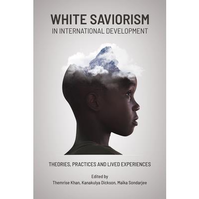 The White Savior Complex in International Development