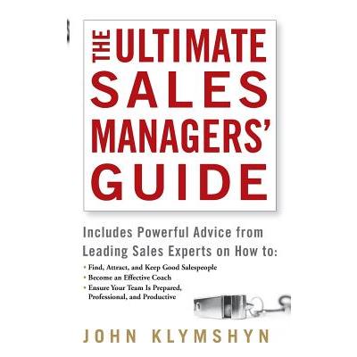 The Ultimate Sales Managers’ Guide