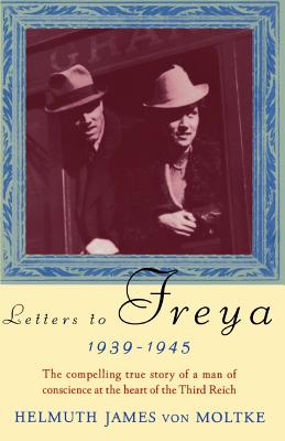 Letters to Freya, 1939-1945