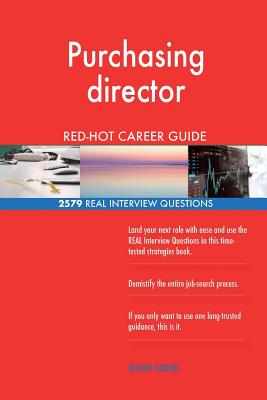 Purchasing director RED-HOT Career Guide; 2579 REAL Interview Questions