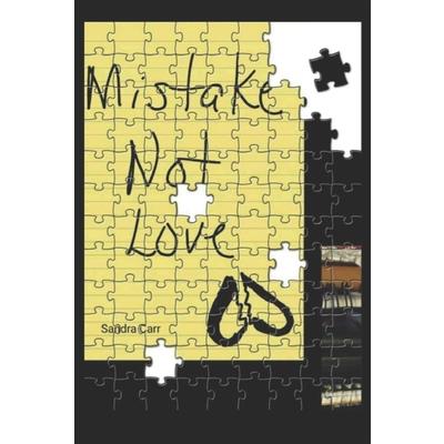Mistake Not Love