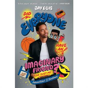 Did Everyone Have an Imaginary Friend (or Just Me)?