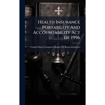 Health Insurance Portability And Accountability Act Of 1996