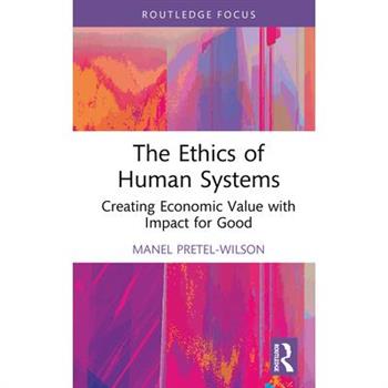 The Ethics of Human Systems