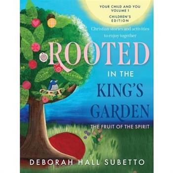 Rooted in the King's Garden