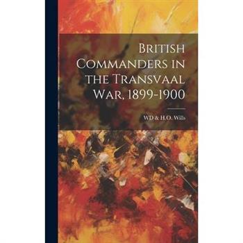British Commanders in the Transvaal War, 1899-1900