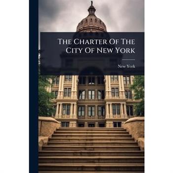 The Charter Of The City Of New York