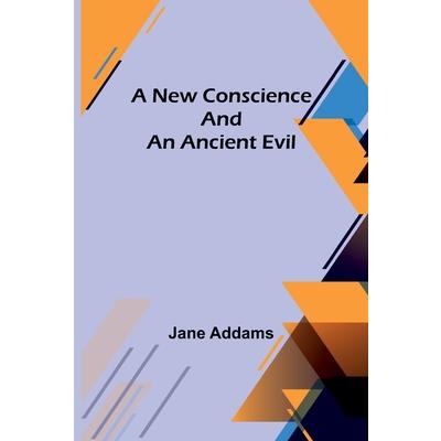 A New Conscience and an Ancient Evil