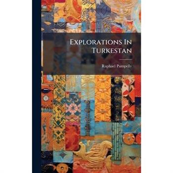 Explorations In Turkestan