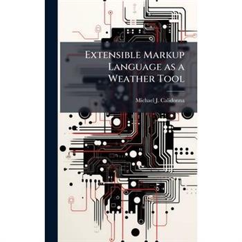 Extensible Markup Language as a Weather Tool