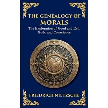 The Genealogy of Morals