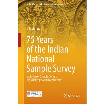 75 Years of the Indian National Sample Survey 75 Years of the Indian National Sample Survey
