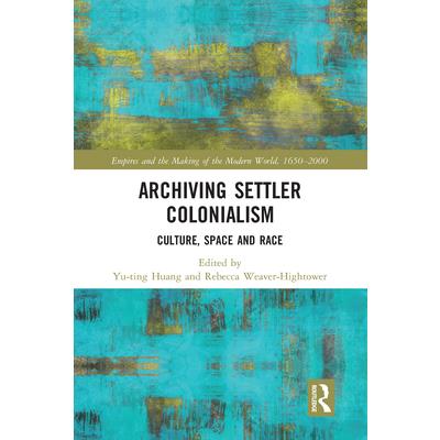 Archiving Settler Colonialism