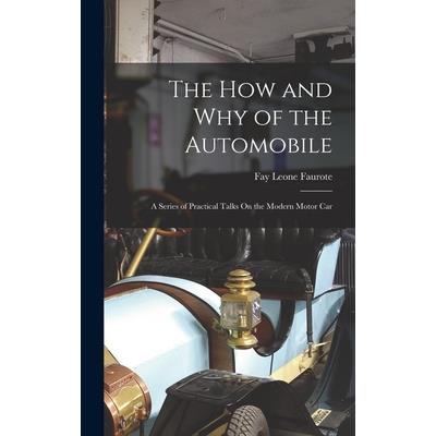 The How and Why of the Automobile