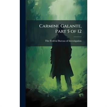 Carmine Galante, Part 5 of 12