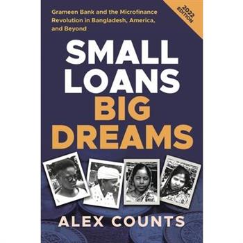 Small Loans, Big Dreams, 2022 Edition