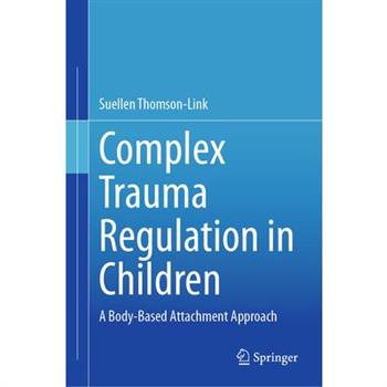 Complex Trauma Regulation in Children