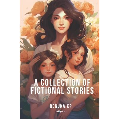 A Collection of Fictional Stories