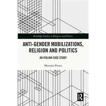 Anti-Gender Mobilizations, Religion and Politics