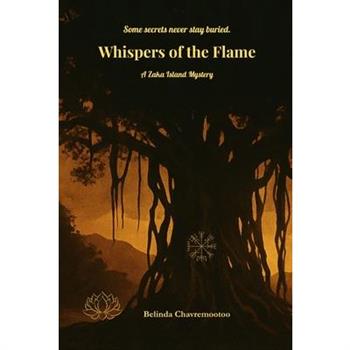 Whispers of the Flame
