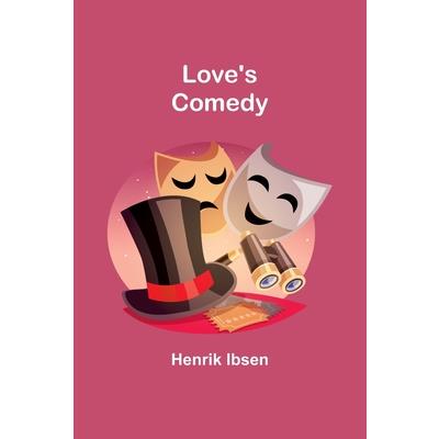 Love’s Comedy