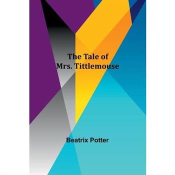 The Tale of Mrs. Tittlemouse